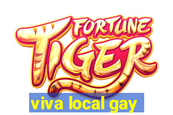 viva local gay